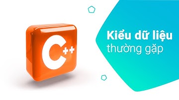 5. Kiểu dữ liệu thường gặp trong C++