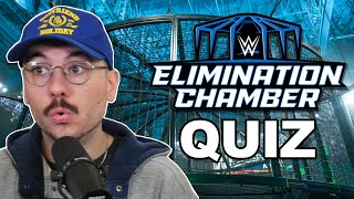 The Elimination Chamber Quiz!