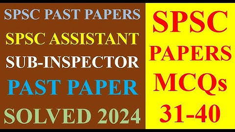 Assistant Sub Inspector BPS-9 Past Papers Past IV  2024 | SPSC Past Papers 2024