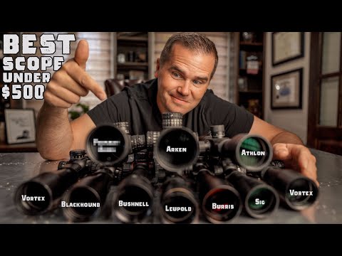 Best Rifle Scope Under $500: 10 Scopes Tested Head-to-head