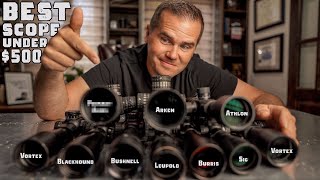 Best Rifle Scope Under $500: 10 scopes tested head-to-head