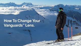 How to Change Your Vanguards™ Lens.