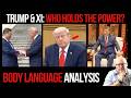 Trump and Xi: Who Really Holds the Power? Body Language Analysis