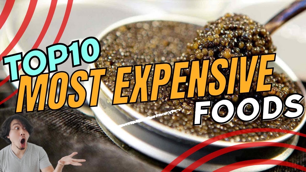 "Indulge in Luxury Top 10 Most Expensive Foods in the World" YouTube