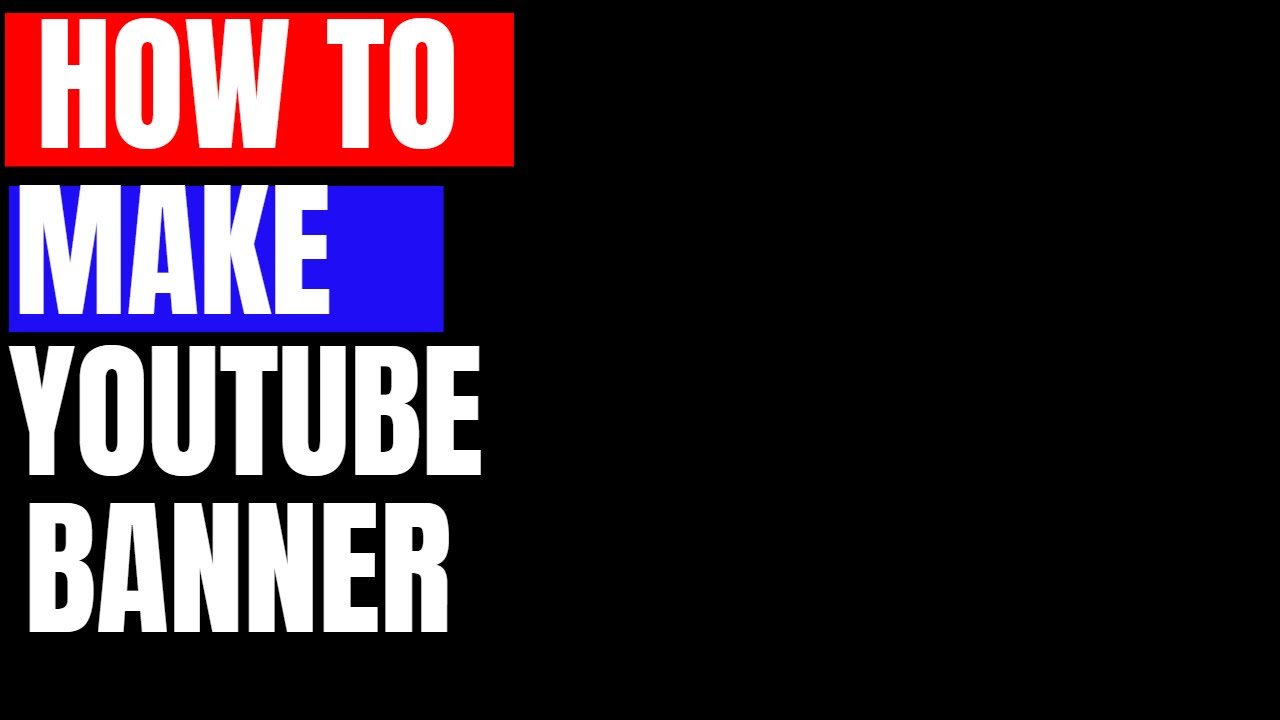 How To Make A Great Youttube Banner 100 Real For Free Youtube