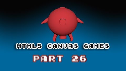 html5 canvas games part 26