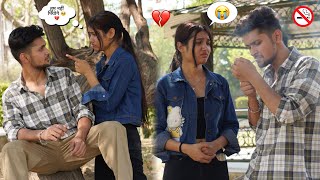 SMOKING PRANK ON RUHI 😱 || ये क्या के दिया 🥺 || Harshit PrankTv