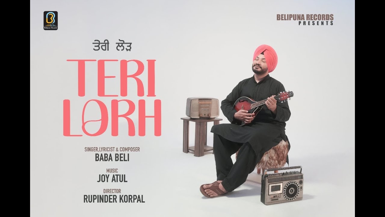 Teri Lorh  Baba Beli  Official Video  New Punjabi Song 2023