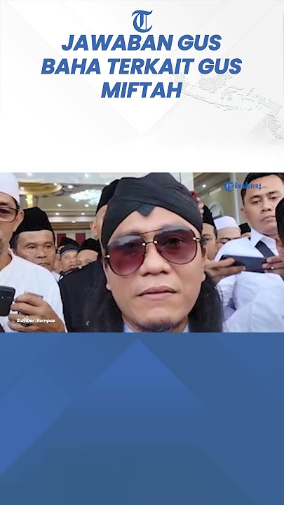 Jawaban Bijak Gus Baha Ditanya Gus Miftah yang Viral Mengolok Penjual Es Teh