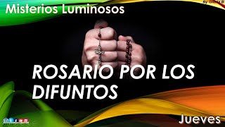 Rosario por los Difuntos Misterios Luminosos (Jueves)