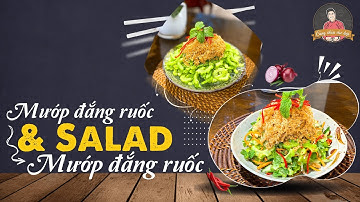 MƯỚP ĐẮNG RUỐC và SALAD MƯỚP ĐẮNG RUỐC giải nhiệt, đẹp da | Cùng Cháu Vào Bếp