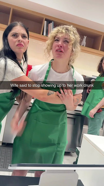 Wife got mad I went to her work drunk again