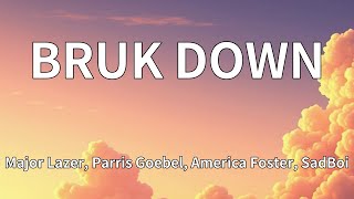 Download Lagu Major Lazer, Parris Goebel, America Foster, SadBoi - BRUK DOWN (Lyrics) MP3 Download Lagu Major Lazer, Parris Goebel, America Foster, SadBoi - BRUK DOWN (Lyrics) MP3