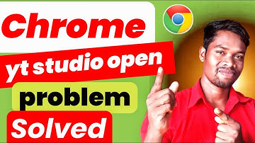 chrome me yt studio kaise khole  | yt studio not open in chrome  |  chrome youtube problem