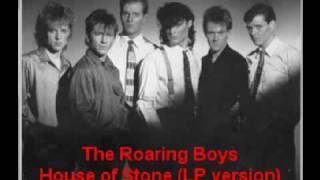 Miniatura de vídeo de "The Roaring Boys (1986) - House of stone (LP version).mp4"