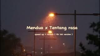 Mendua x Tentang rasa speed up   reverb ( tik tok version ) #astrid #mendua #tentangrasa #sadsong