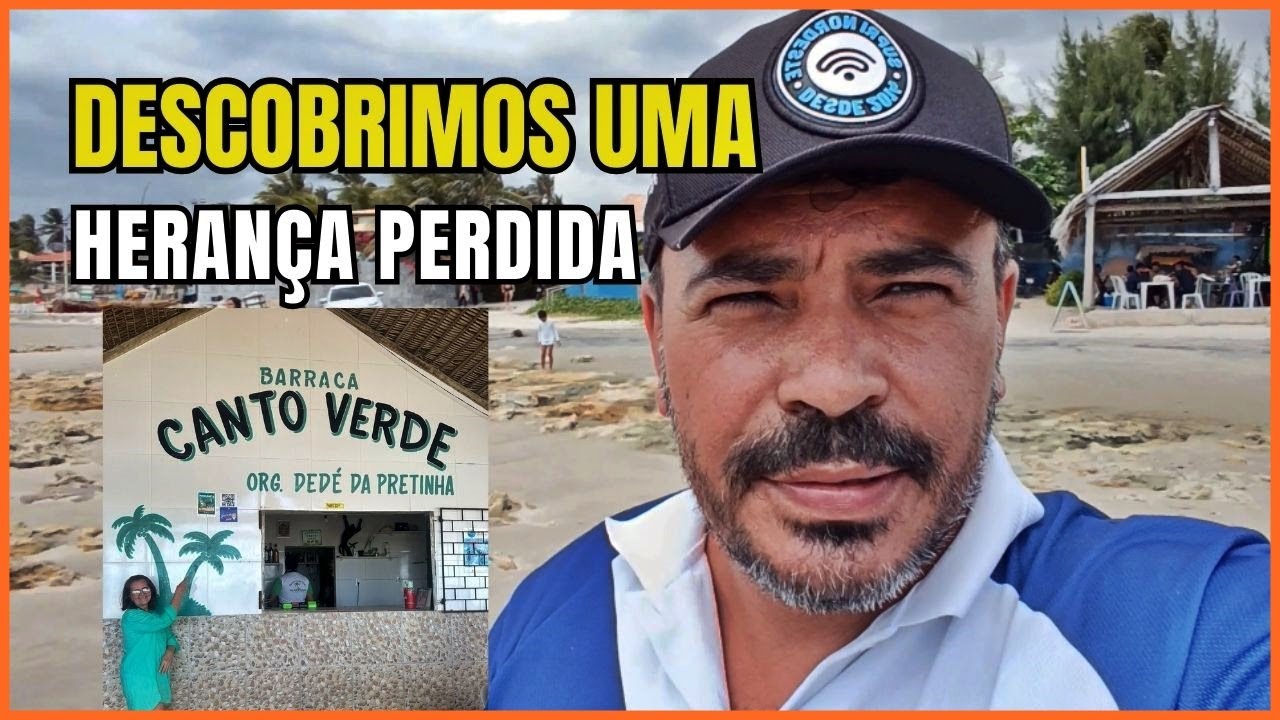Uma Inusitada Herança no Pontal de Maceio | Fortim CE