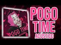 Pogo Time / La canción de Pogo *Unplugged* Spain RP