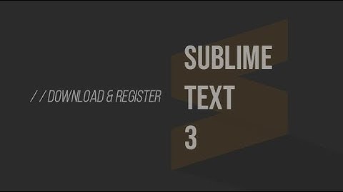 How to Download and Register Sublime Text 3 (with Serial Key) FREE! 2019