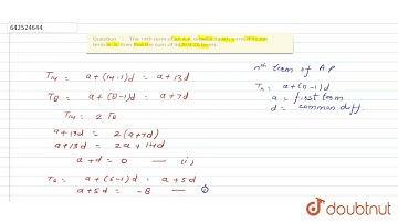 The 14th term of an A.P. is twice its 8th term. If its 6th term is -8, then find the sum of its\...