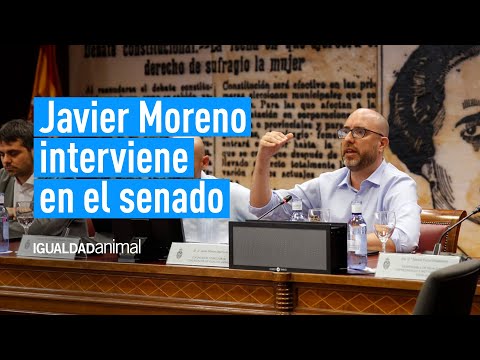 Intervención de Javier Moreno en el Senado por el fin de las jaulas