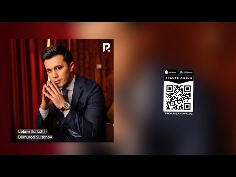 Dilmurod Sultonov — Lolam | Дилмурод Султонов — Лолам (turkcha) (AUDIO)