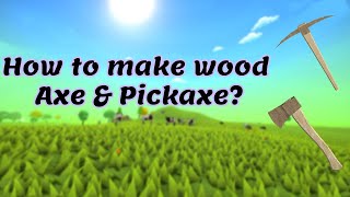 How to make Wood Axe and Pickaxe in Muck? ⛏️🪓 | Muck