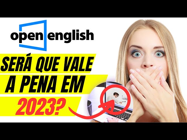 Open English é bom? Como funciona e quanto custa (2022)