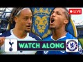 TOTTENHAM VS CHELSEA | PREMIER LIVE WATCH ALONG (Portrait)