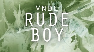 [TRAP] VNDL - RudeBoy ft. Nick Vig