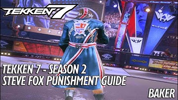 TEKKEN 7 | Steve Fox Punishment Guide