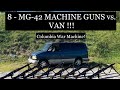 8 mg42s vs van  best mg42 ever made