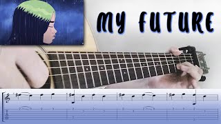Billie Eilish - MY FUTURE | Fingerstyle Guitar Cover (TABS)