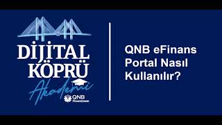 Dijital Köprü Akademi | QNB eFinans Portal Kısa Tanıtım screenshot 1