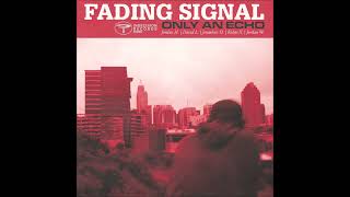 Download Lagu Fading Signal - Only An Echo 2025 (Full Album) MP3