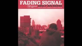Fading Signal - Only An Echo 2025 (Full Album)