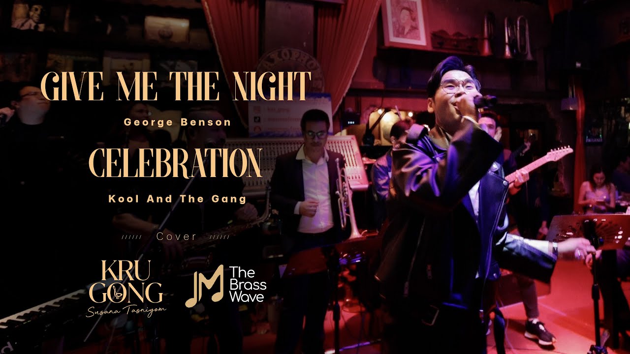 Give Me The Night - George Benson, Celebration - Kool And The Gang | Cover by KruGong Give Me The Night - George Benson, Celebration - Kool And The Gang | Cover by KruGong