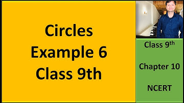 Circles Class 9 Example 6 NCERT Math Chapter 10