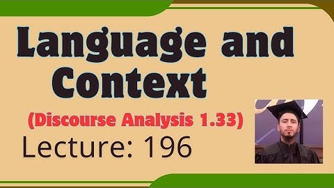 What is meant by Language and Context?|  by Muhammad Alamgir