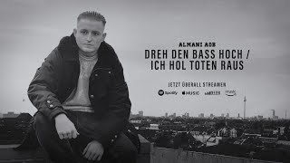 Almani Aob - Dreh Den Bass Hoch Ich Hol Toten Raus Prod Bulletbeats Contrabeatz