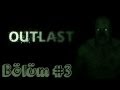 Outlast Oynuyoruz: 3.Bölüm