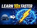 How to Learn Anything 10x Faster (Science Explained),Accelerated Learning: How to Master