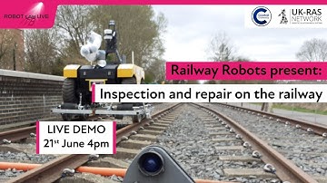 Inspection and repair on the railway | Robot Lab Live