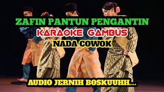 ZAFIN PANTUN PENGANTIN (KARAOKE)‼️Nada Cowok