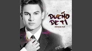 Dueño De Ti (Version Pop)
