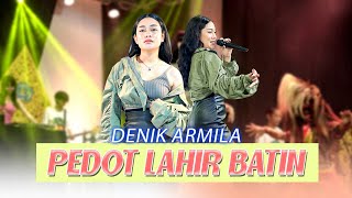 PEDOT LAHIR BATIN ~ Denik Armila   |   Official Live Video