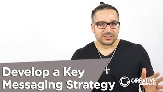 Miami Branding Professional: Develop a key messaging strategy