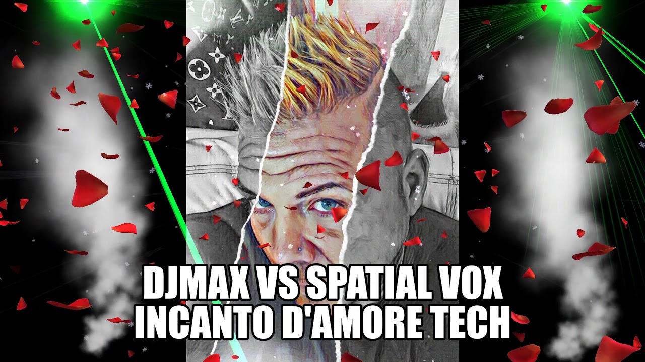 Spatial vox d amore. Spatial Vox - Incanto Damore (Venetian Symphony Mix 2021). Amore Tech игра. Spatial Vox - Incanto Damore (Italo Disco Dance).