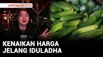Jelang Iduladha, Harga Daging Sapi Naik hingga Rp140.000 per Kg | Liputan 6