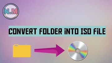 How To Convert File/Folder Into ISO File